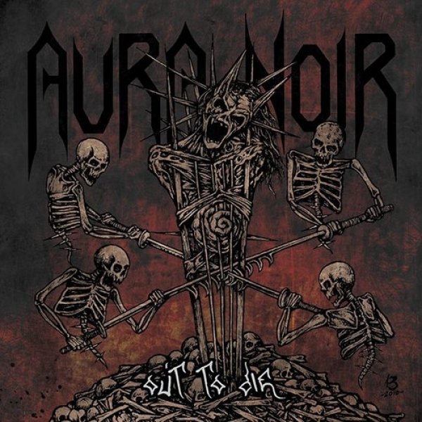 Aura Noir Out to Die, 2012