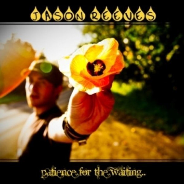 Album Jason Reeves - Patience for the Waiting