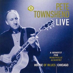 Pete Townshend A Benefit For Maryville Academy, 1999