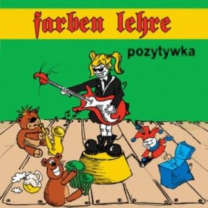 Farben Lehre Pozytywka, 2003