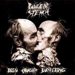 Pungent Stench Been Caught Buttering, 1991