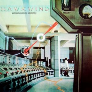 Hawkwind Quark, Strangeness and Charm, 1977
