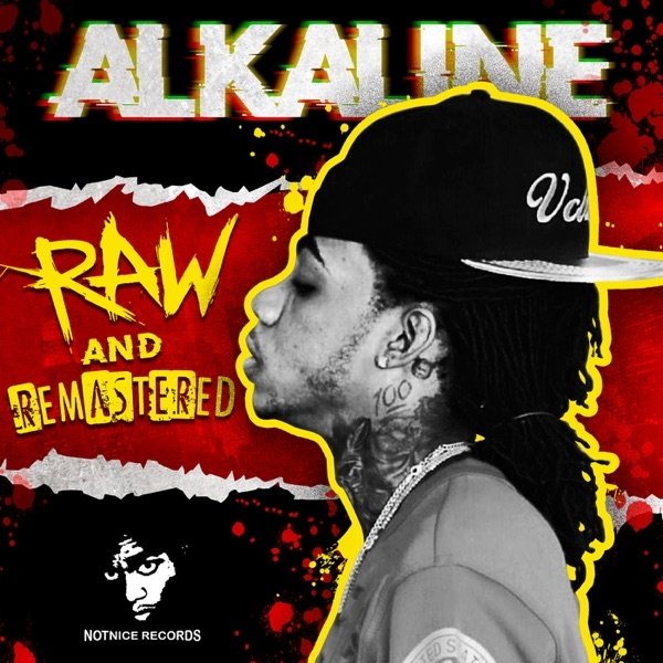 Alkaline Raw and Remastered, 2019