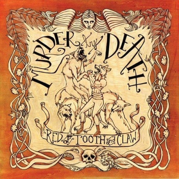 Murder by Death Red of Tooth and Claw, 2008