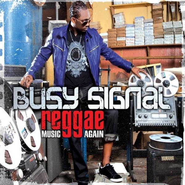 Busy Signal Reggae Music Again, 2012