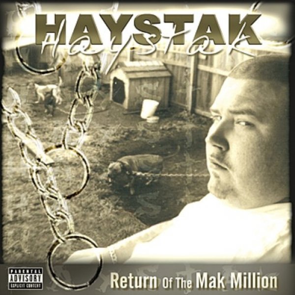 Haystak Return of the Mak Million, 2003