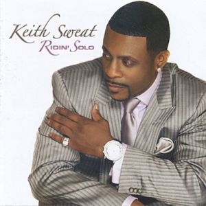 Keith Sweat Ridin' Solo, 2010