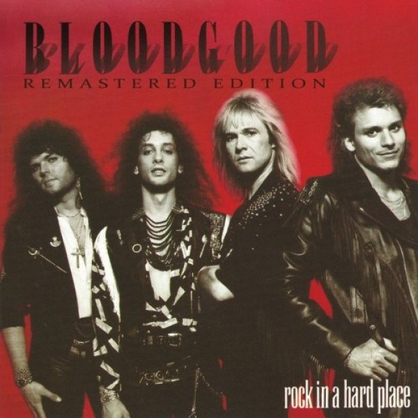 Bloodgood Rock In a Hard Place, 1988