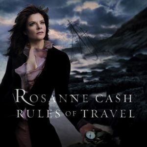 Rosanne Cash Rules of Travel, 2003