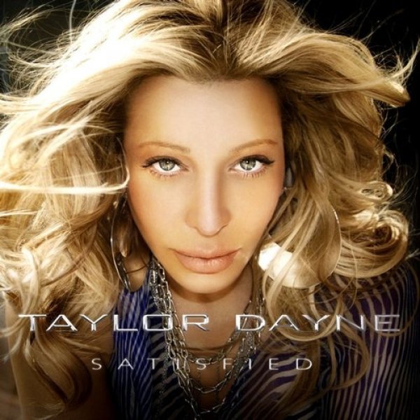 Taylor Dayne Satisfied, 2008