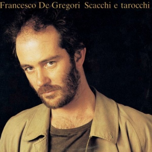 Francesco De Gregori Scacchi e tarocchi, 1985
