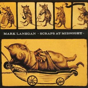 Mark Lanegan Scraps at Midnight, 1998
