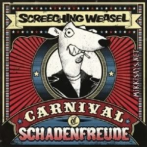 Screeching Weasel Carnival of Schadenfreude, 2011