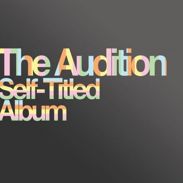 The Audition Self-Titled Album, 2009