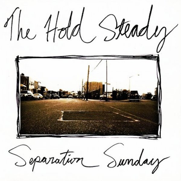The Hold Steady Separation Sunday, 2005