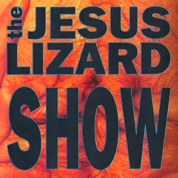 The Jesus Lizard Show, 1994