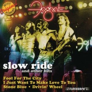 Foghat Slow Ride and Other Hits, 2006