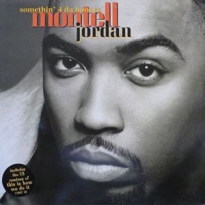 Montell Jordan Somethin' 4 da Honeyz, 1995