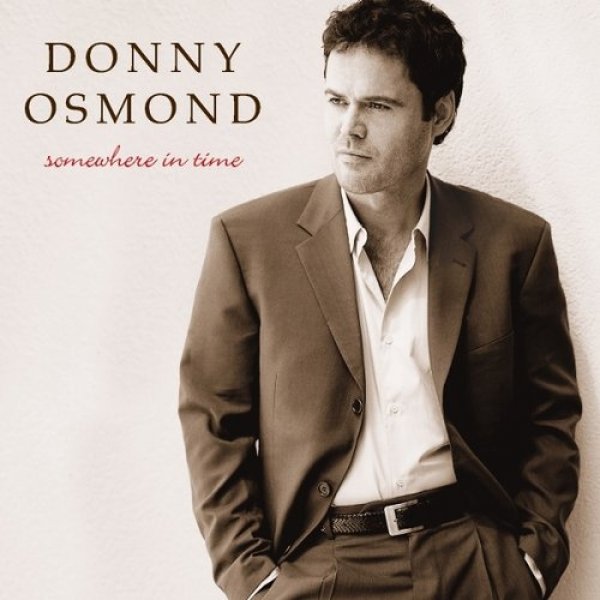 Donny Osmond Somewhere in Time, 2000