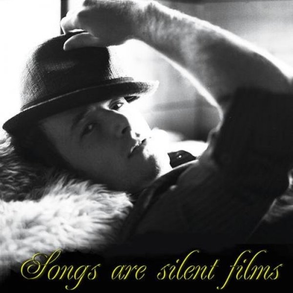 Jason Reeves Songs Are Silent Films, 2012
