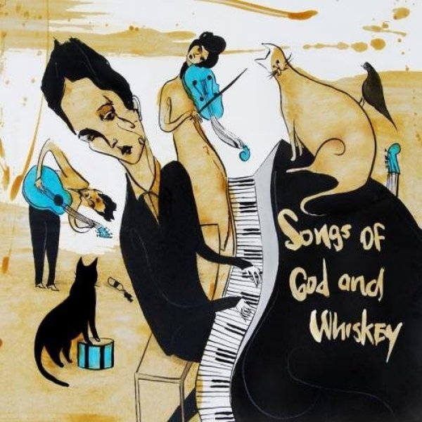 Songs of God and Whiskey Album 