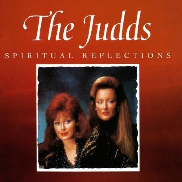 The Judds Spiritual Reflections, 1996