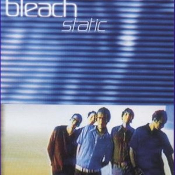Bleach Static, 1998