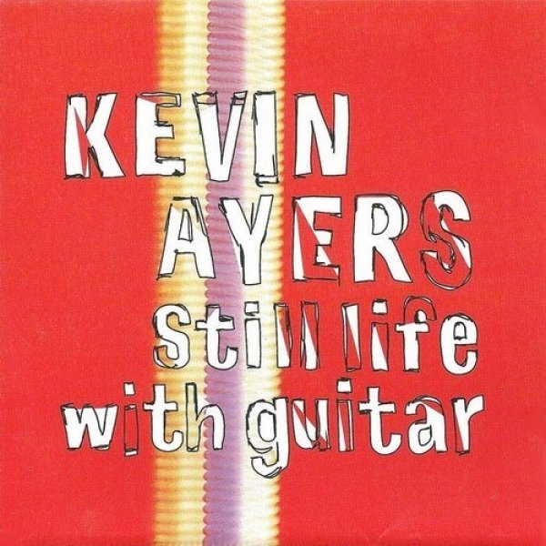 Kevin Ayers Still Life with Guitar, 1992