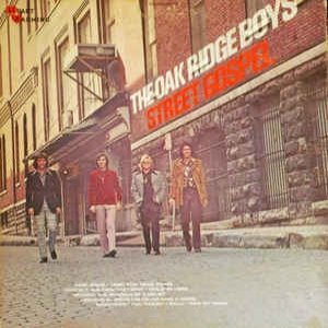 The Oak Ridge Boys Street Gospel, 1973