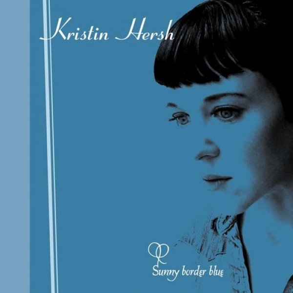 Kristin Hersh Sunny Border Blue, 2001