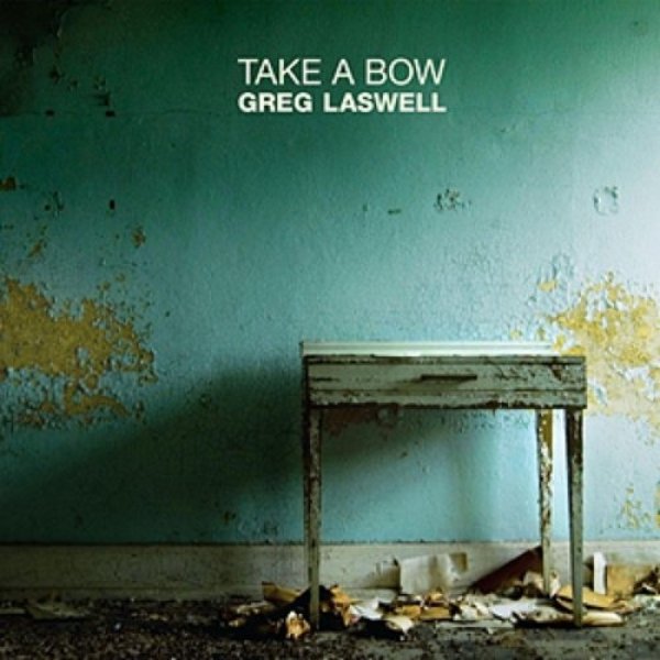 Greg Laswell Take a Bow, 2010