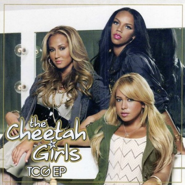 The Cheetah Girls TCG EP, 2007