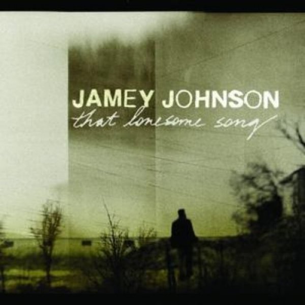 Jamey Johnson That Lonesome Song, 2008