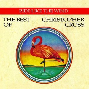  The Best of Christopher Cross Album 
