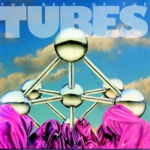 The Tubes The Best of the Tubes, 1992