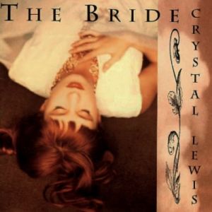 Crystal Lewis The Bride, 1993