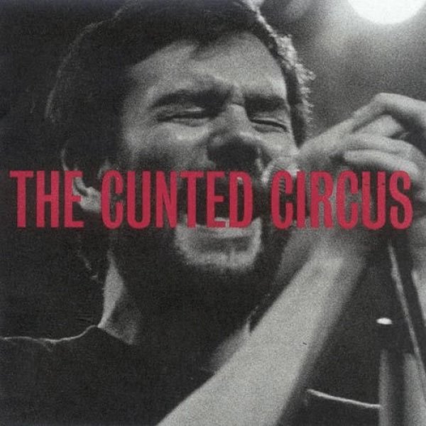The Cunted Circus Album 