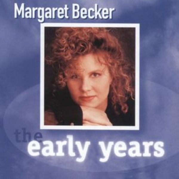 Margaret Becker The Early Years, 1996