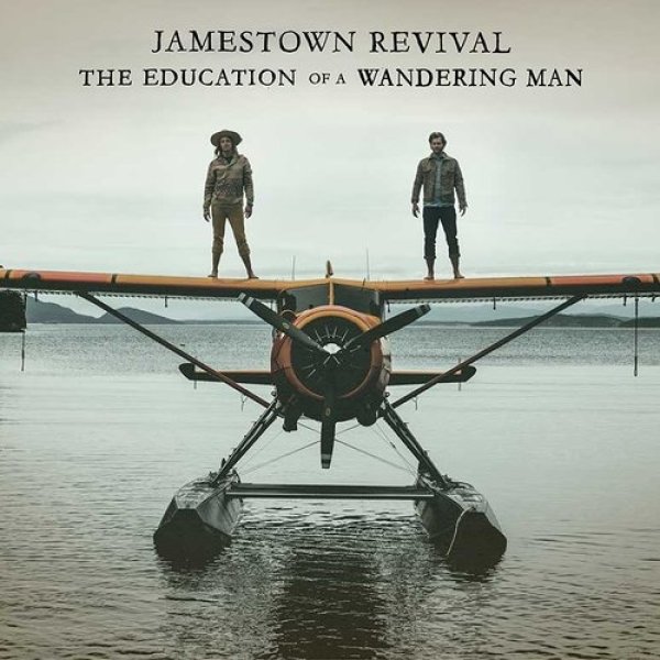Jamestown Revival The Education of a Wandering Man, 2016