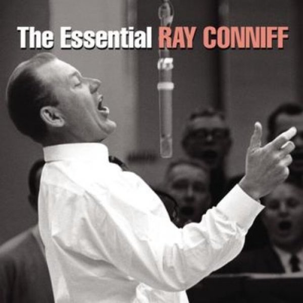 Ray Conniff The Essential Ray Conniff, 2004