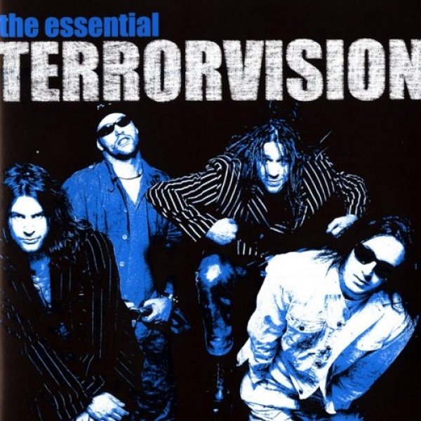 Terrorvision The Essential Terrorvision, 2002
