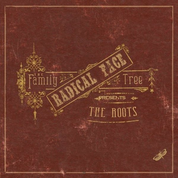 Radical Face The Family Tree: The Roots, 2012