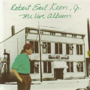 Robert Earl Keen The Live Album, 1988
