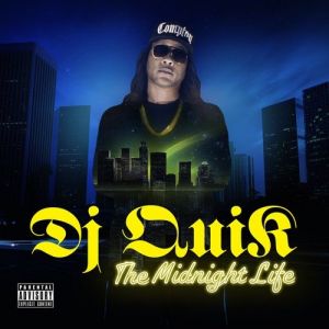 DJ Quik The Midnight Life, 2014