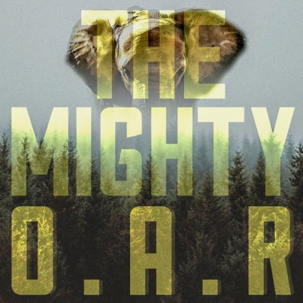 Album The Mighty - O.A.R.