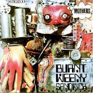 The Mothers of Invention Burnt Weeny Sandwich, 1970