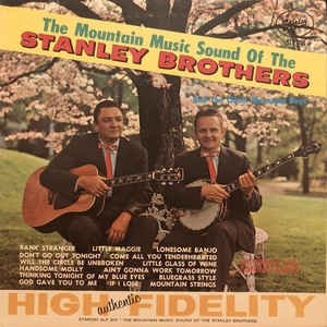 The Stanley Brothers The Mountain Music Sound of the Stanley Brothers, 2019