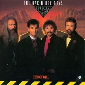 Album The Oak Ridge Boys - Where the Fast Lane Ends