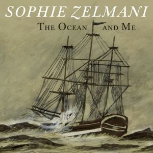 Album The Ocean and Me - Sophie Zelmani