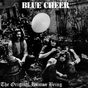Blue Cheer The Original Human Being, 1970